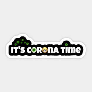 It's corona time Sticker